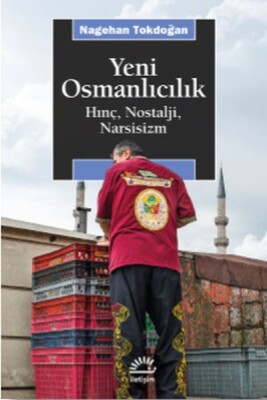 Yeni Osmanlıcılık - İletişim Yayınları