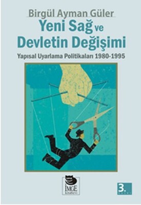 Yeni Sağ ve Devletin Değişimi - İmge Kitabevi Yayınları