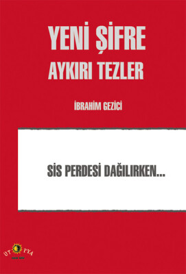 Yeni Şifre - Aykırı Tezler - Ütopya Yayınevi