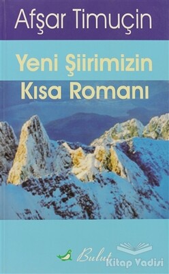 Yeni Şiirimizin Kısa Romanı - Bulut Yayınları