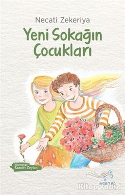 Yeni Sokağın Çocukları - Uçan At Yayınları