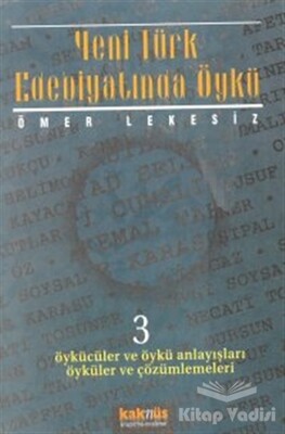 Yeni Türk Edebiyatında Öykü - 3 - Kaknüs Yayınları