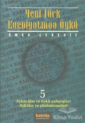 Yeni Türk Edebiyatında Öykü - 5 - Kaknüs Yayınları