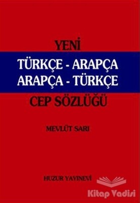 Yeni Türkçe - Arapça Arapça -Türkçe (Cep Sözlüğü Kırmızı Kapak) - Huzur Yayınevi