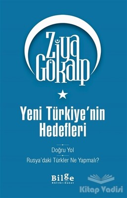 Yeni Türkiye'nin Hedefleri - Bilge Kültür Sanat
