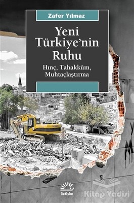 Yeni Türkiye’nin Ruhu - İletişim Yayınları