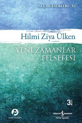 Yeni Zamanlar Felsefesi - İş Bankası Kültür Yayınları