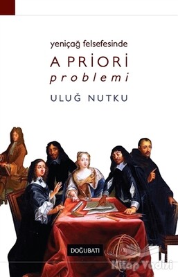 Yeniçağ Felsefesinde Apriori Problemi - Doğu Batı Yayınları