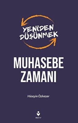 Yeniden Düşünmek Muhasebe Zamanı - Tire Kitap