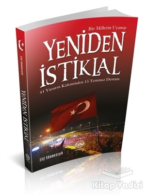 Yeniden İstiklal - Bir Milletin Uyanışı - Mihrabat Yayınları