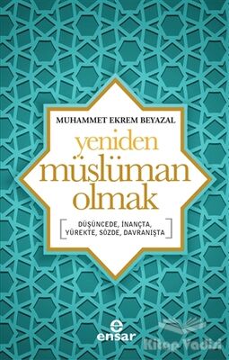 Yeniden Müslüman Olmak - 1