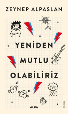 Yeniden Mutlu Olabiliriz - Alfa Yayınları