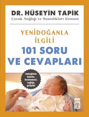 Yenidoğanla İlgili 101 Soru ve Cevapları - 1