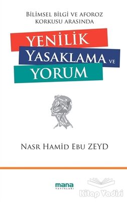 Yenilik Yasaklama ve Yorum - 1