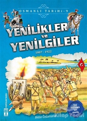 Yenilikler ve Yenilgiler - Osmanlı Tarihi 9 - İlk Genç Timaş