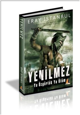 Yenilmez - Ya Özgürlük Ya Ölüm - 1