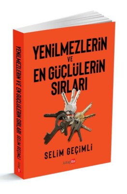 Yenilmezlerin Ve En Güçlülerin Sırları - Kitapita