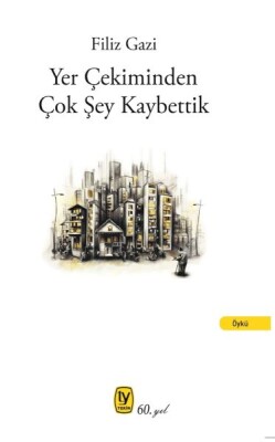 Yer Çekiminden Çok Şey Kaybettik - Tekin Yayınevi