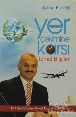 Yer Çekimine Karşı Temel Bilgiler - Hayat Yayınları