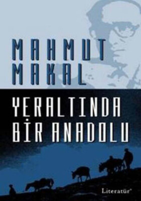 Yeraltında Bir Anadolu - Literatür Yayınları