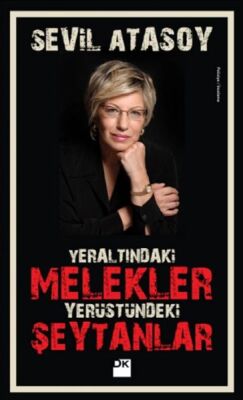 Yeraltındaki Melekler Yerüstündeki Şeytanlar - 1