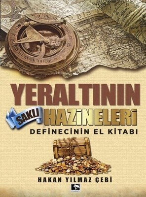 Yeraltının Saklı Hazineleri - Çınaraltı Yayınları