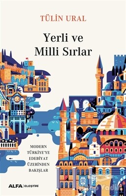 Yerli ve Milli Sırlar - Alfa Yayınları