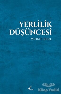 Yerlilik Düşüncesi - 1