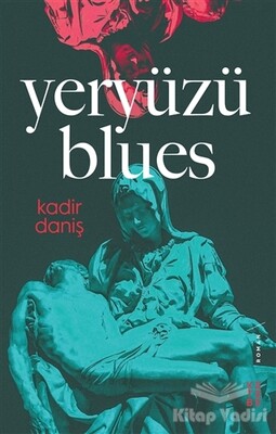 Yeryüzü Blues - Ketebe Yayınları