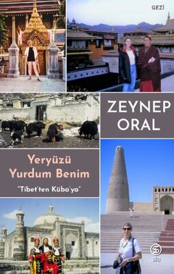 Yeryüzü Yurdum Benim - Tibetten Kübaya - 1