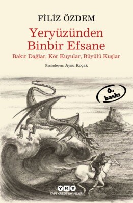 Yeryüzünden Binbir Efsane - Yapı Kredi Yayınları