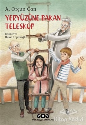 Yeryüzüne Bakan Teleskop - Yapı Kredi Yayınları