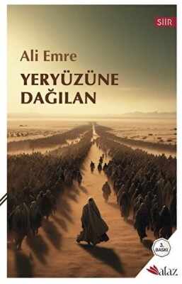 Yeryüzüne Dağılan - Alaz Kitap