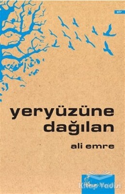 Yeryüzüne Dağılan - Okur Kitaplığı