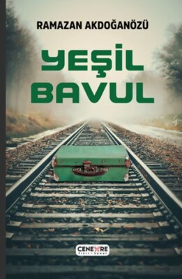 Yeşil Bavul - Cenevre Fikir Sanat