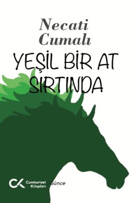 Yeşil Bir At Sırtında - Cumhuriyet Kitapları