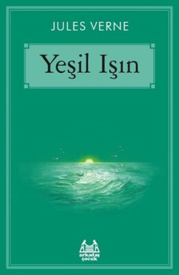 Yeşil Işın - Arkadaş Yayınları