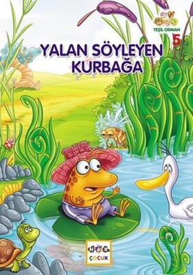 Yeşil Orman - 5 Yalan Söyleyen Kurbağa - Nar Yayınları