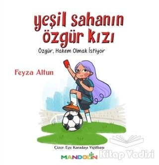 Yeşil Sahanın Özgür Kızı - 1