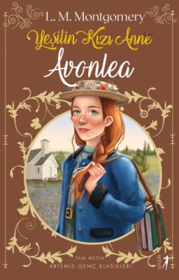 Yeşilin Kızı Anne 2 - Avonlea - Artemis Yayınları