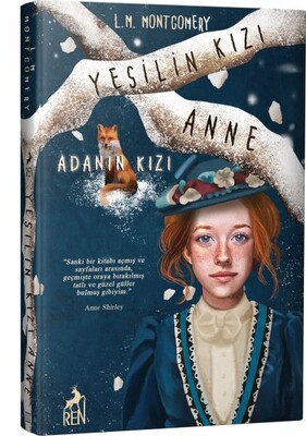 Yeşilin Kızı Anne 3 - Adanın Kızı (Ciltli) - Ren Kitap