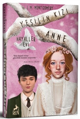 Yeşilin Kızı Anne 5 - Hayaller Evi (Ciltli) - Ren Kitap