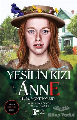 Yeşilin Kızı Anne - Parola Yayınları