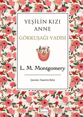 Yeşilin Kızı Anne 7 - Gökkuşağı Vadisi (Bez Ciltli) - Koridor Yayıncılık