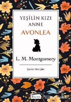 Yeşilin Kızı Anne Avonlea (Siyah Kapak) - Koridor Yayıncılık