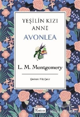 Yeşilin Kızı Anne Avonlea (Mor Kapak) - 1