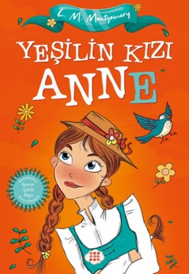 Yeşilin Kızı Anne (Çocuklar İçin) - Dokuz Yayınları