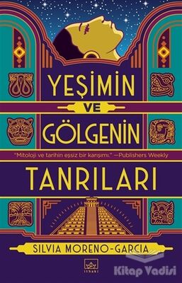 Yeşimin ve Gölgenin Tanrıları - 1