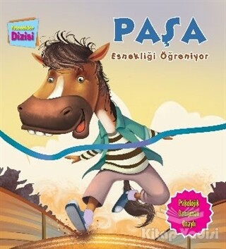 Yetenekler Dizisi - Paşa Esnekliği Öğreniyor - Parıltı Yayınları