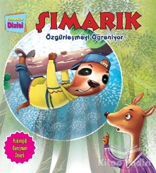 Yetenekler Dizisi - Şımarık Özgürleşmeyi Öğreniyor - Parıltı Yayınları